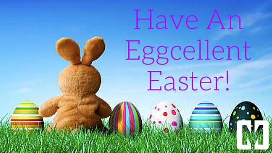 Have An Eggcellent Easter