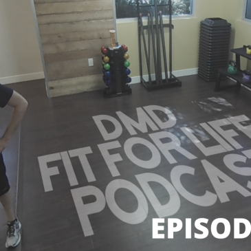 [Video/Audio] DMD Fit For Life Podcast Episode 6