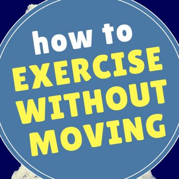 How To Exercise Without Moving! 💪🏼😀👍🏼