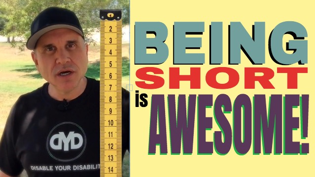 Being Short is Friggin’ Awesome!