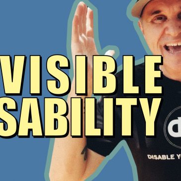 Living With An Invisible Disability!