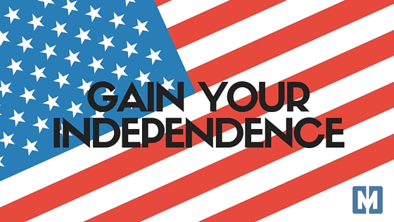 Happy 4th of July: Gain Your Independence