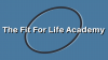The Fit For Life Academy is NOW OPEN!